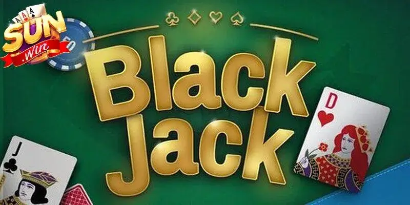 Black jack – Không dành cho người thiếu kiên nhẫn Black jack – Không dành cho người thiếu kiên nhẫn